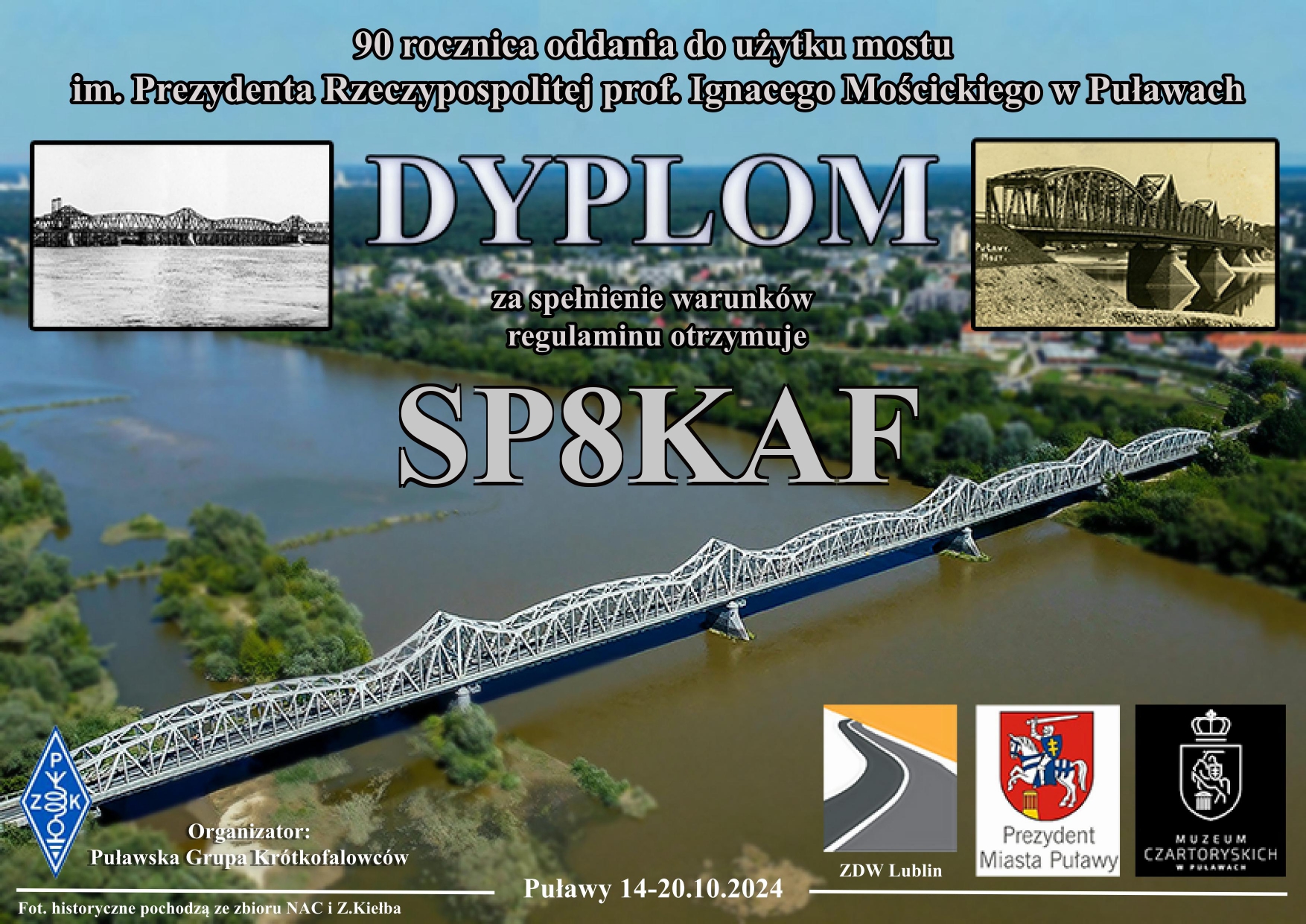 Dyplom akcji dyplomowej z okazji 90 rocznica oddania do użytku mostu im. Prezydenta Rzeczypospolitej prof. Ignacego Mościckiego w Puławach